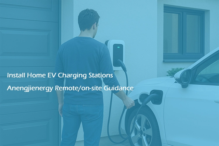 Man installing a home EV charging station with Anengjienergy remote and on-site guidance service.